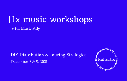 |lx music workshop - The DIY Musician/Music Entrepreneur with Music Ally