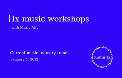 |lx music workshops: Current Music Industry Trends with Music Ally  