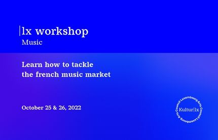 |lx music workshop : learn how to tackle the french music market