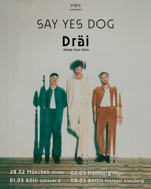 Say Yes Dog - Dräi album tour (UK)