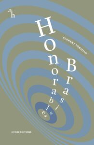 Honorable Brasius, Florent Toniello, Hydre Editions
